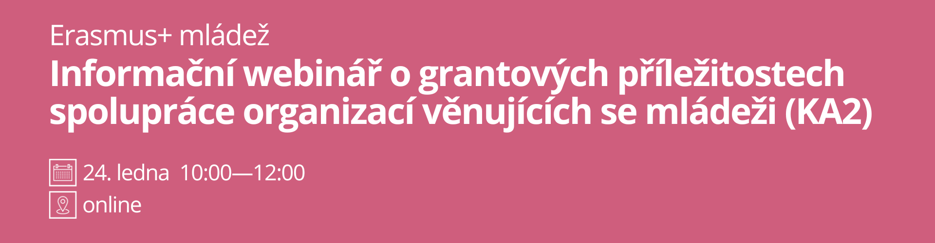 Pozvánka na infowebinář o grantových příležitostech spolupráce organizací věnujících se mládeži (KA2)