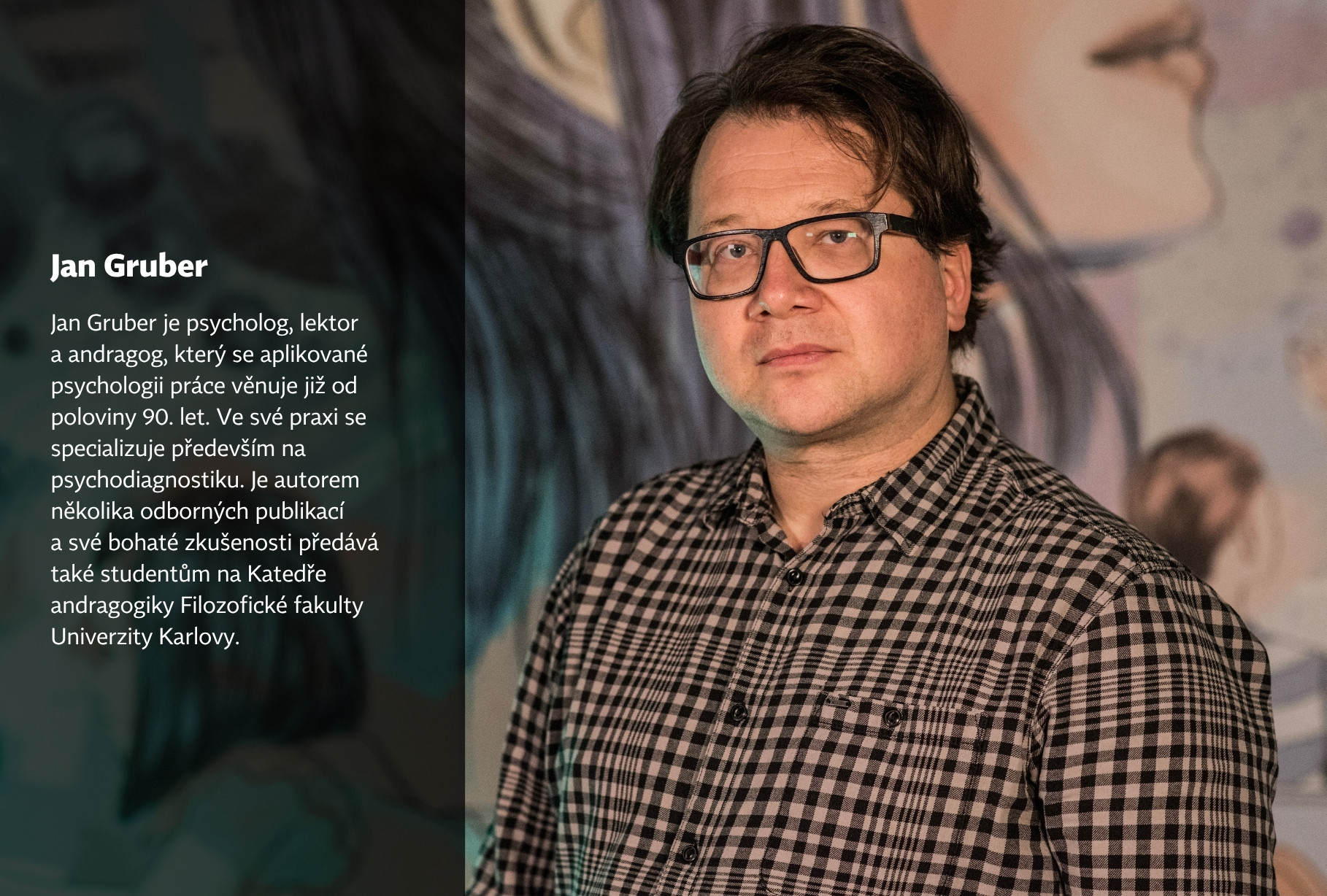 Psycholog, antropolog, lektor a andragog Jan Gruber