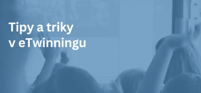 tipy a triky v eTwinningu
