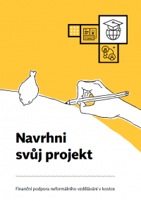 Navrhni svůj projekt: Finanční podpora neformálního vzdělávání v kostce