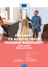 Erasmus+. Co mi může tento program nabídnout? Školní vzdělávání