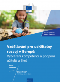 Obrázek studie Vzdělávání pro udržitelný rozvoj v Evropě: Vytváření kompetencí a podpora učitelů a škol