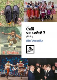 publikace Češi ve světě 7 - Jižní Amerika