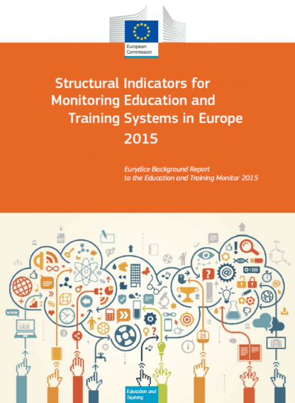 Structural Indicators for Monitoring Education and Training Systems in Europe 2015