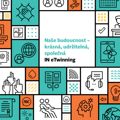 Naše budoucnost – krásná, udržitelná, společná IN eTwinning